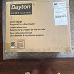 Dayton Quiet Design Propane Forced Air Heater 60PG22A 30-60K Btu 120V New In Box. Price: $200.00.